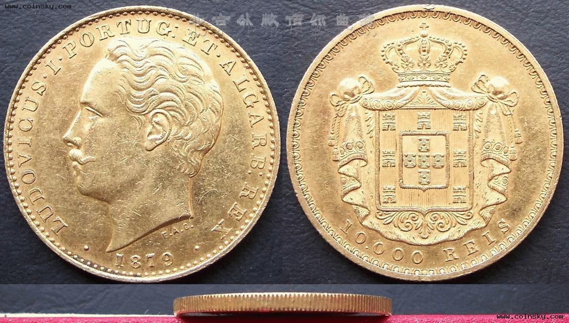 [已售] 葡萄牙1879年路易斯一世10000瑞斯金币